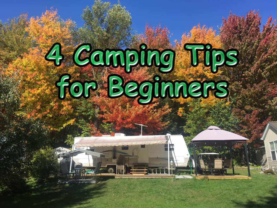 4 Camping Tips for Beginners